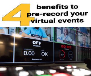 4-benefits-prerecord-virtual-events